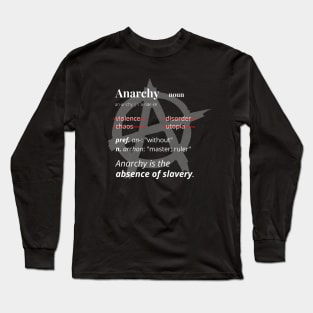 Anarchy Definition Long Sleeve T-Shirt